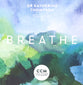 Breathe (Christ-Centred Mindfulness Series)