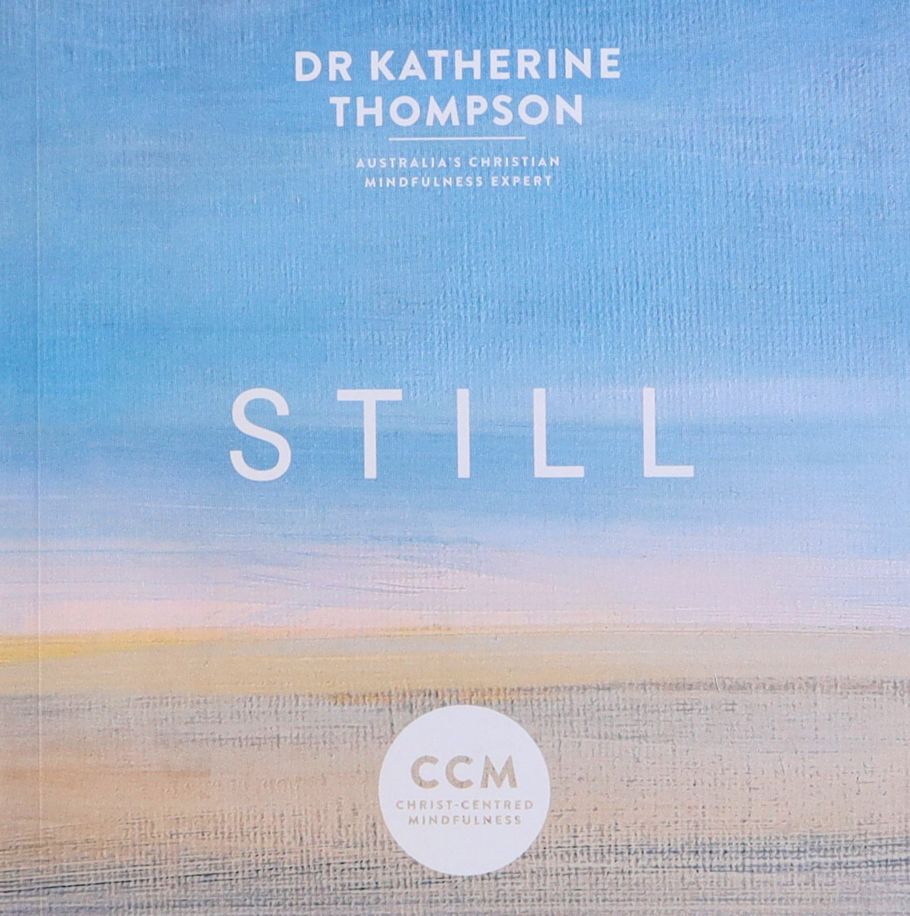 Still (Christ-Centred Mindfulness Series)