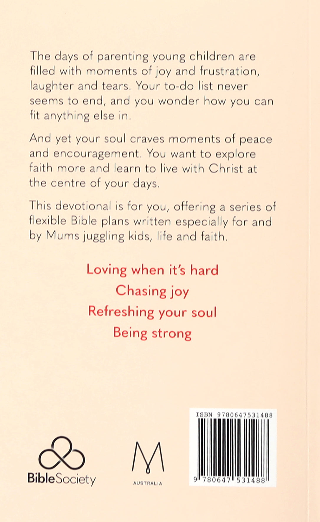 Devotions For Encouragement in the Beautiful Mess of Parenting (#01 in Moments For Mums Series)