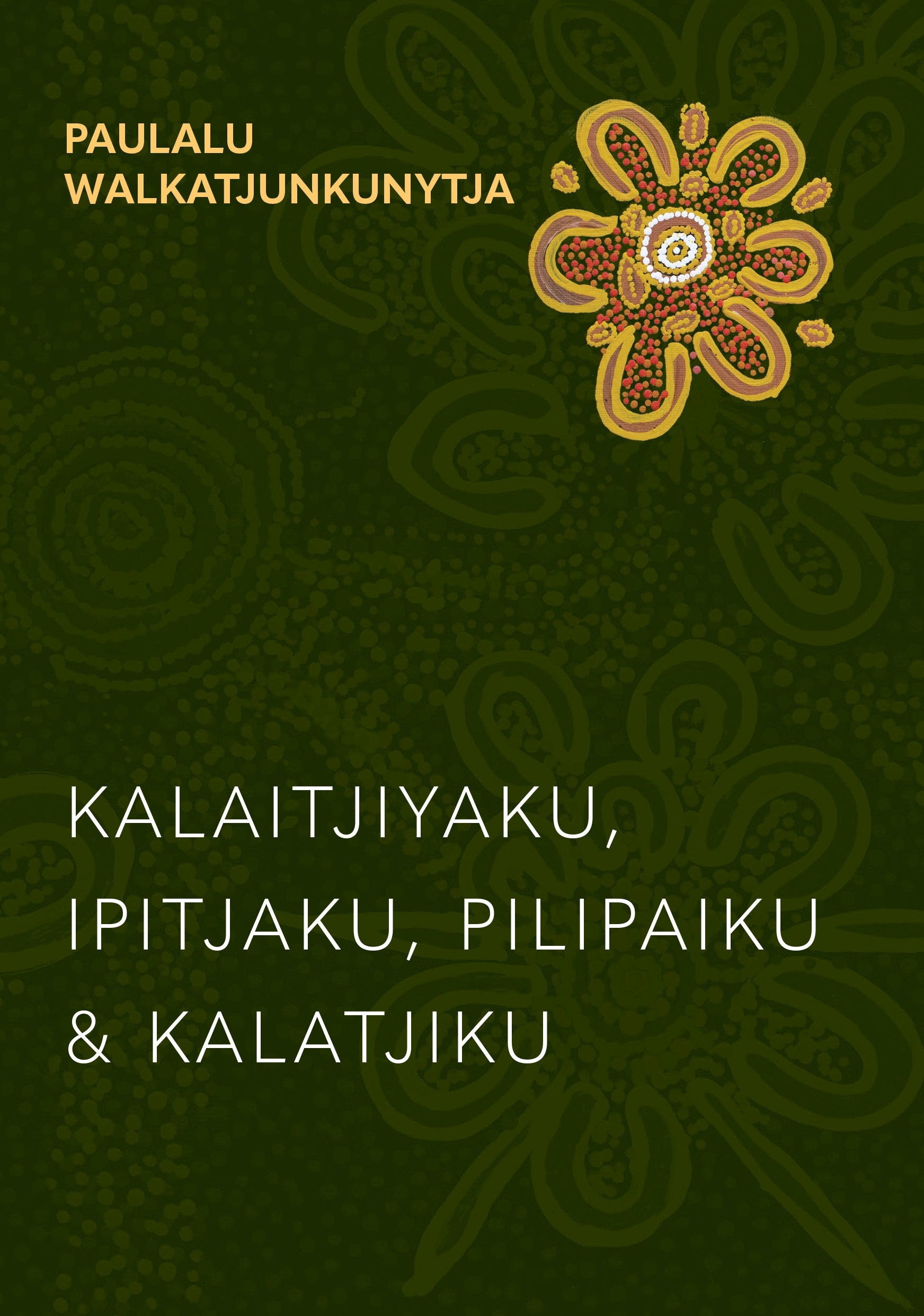 Paul's Letters (Pitjantjatjara) (Paulalu Letters) (Pitjantjatjara Small Book Series)