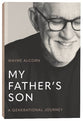 My Father's Son: A Generational Journey