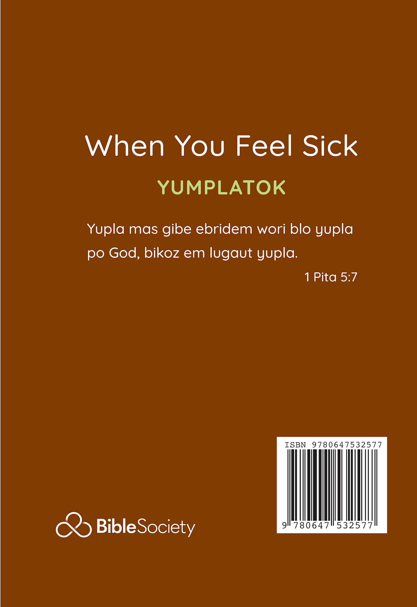 Baibol Werd Po Wen Yu Sick (When You Feel Sick- Yumplatok) (God's Words For Life Series)