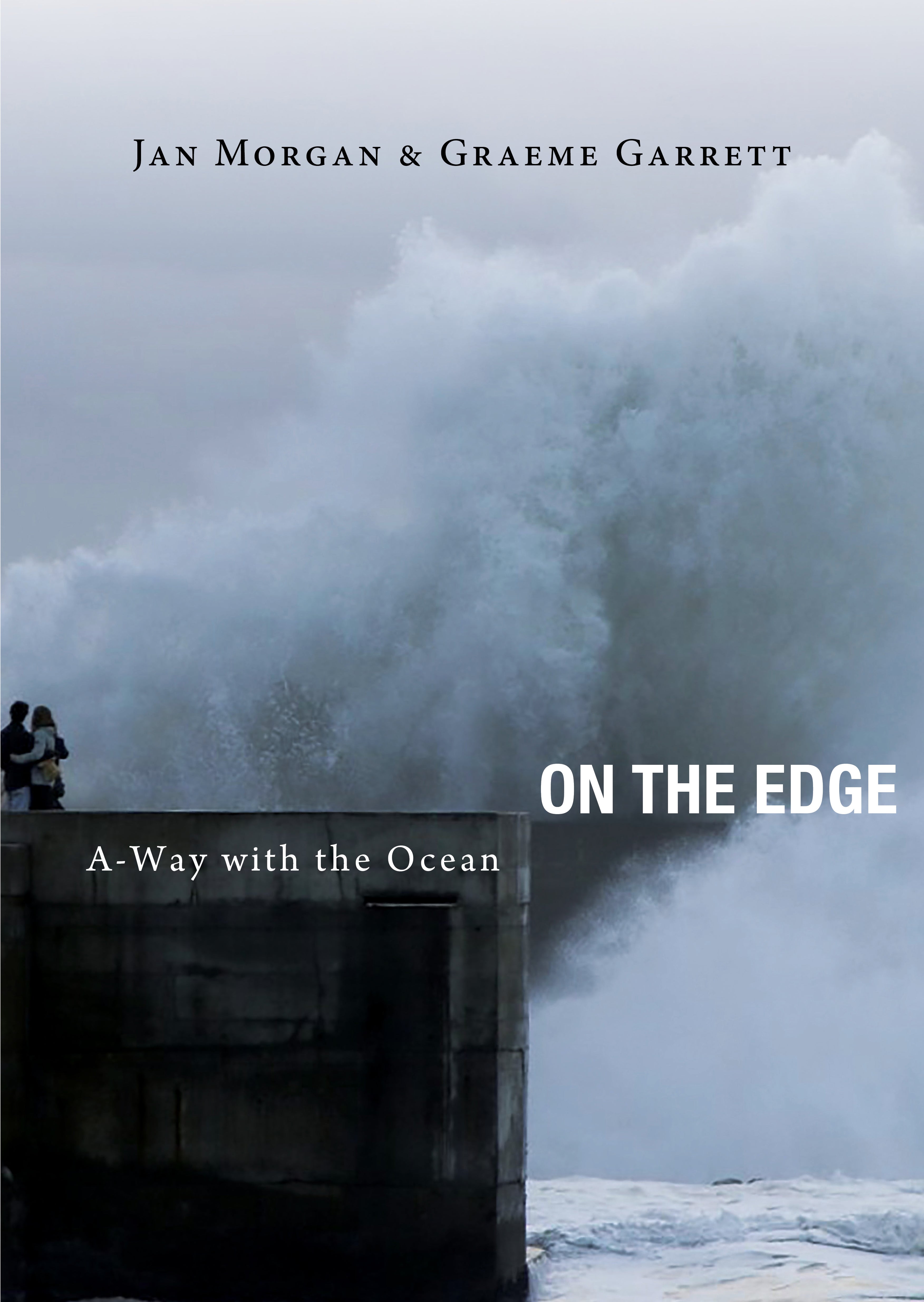 On the Edge: A-Way with the Ocean