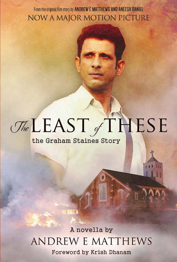 The Least of These: The Graham Staines Story