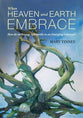 When Heaven And Earth Embrace (2nd Edition): How Do We Engage Spiritually in an Emerging Universe?