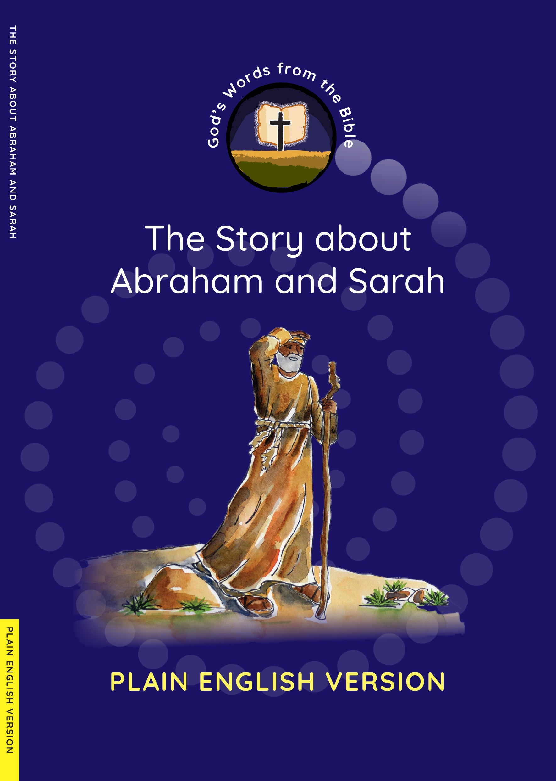 The Story About Abraham and Sarah (Plain English Version Storybook) (God's Words from the Bible Series)
