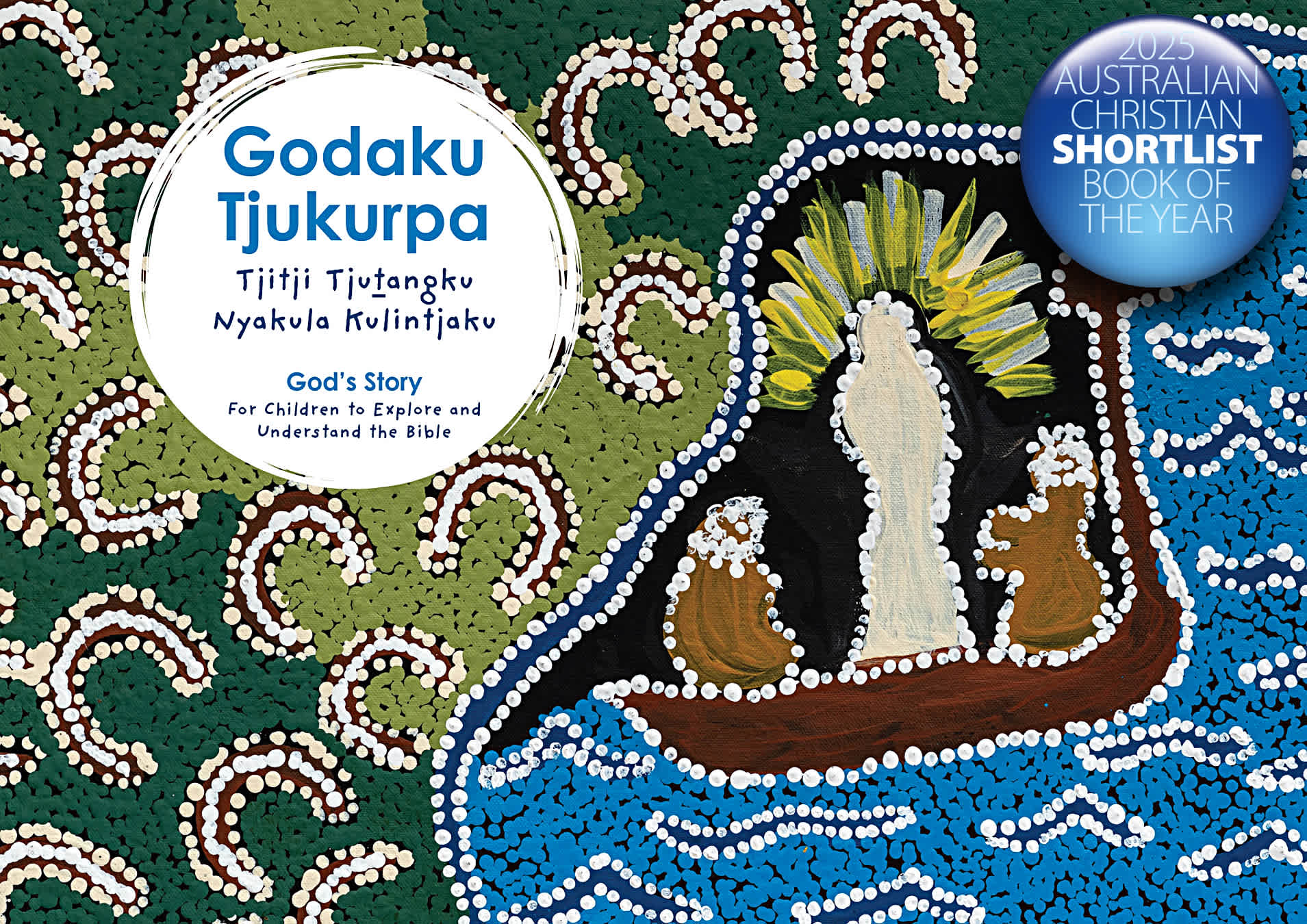 Godaku Tjukurpa (God’s Story) (Pitjantjatjara/English Edition)