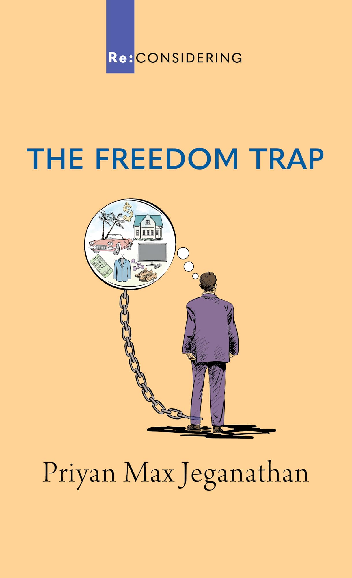 The Freedom Trap (Re-considering Series)