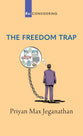 The Freedom Trap (Re-considering Series)