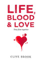 Life, Blood and Love: They Flow Together