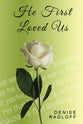 He First Loved Us: Prophetic Daily Devotionals