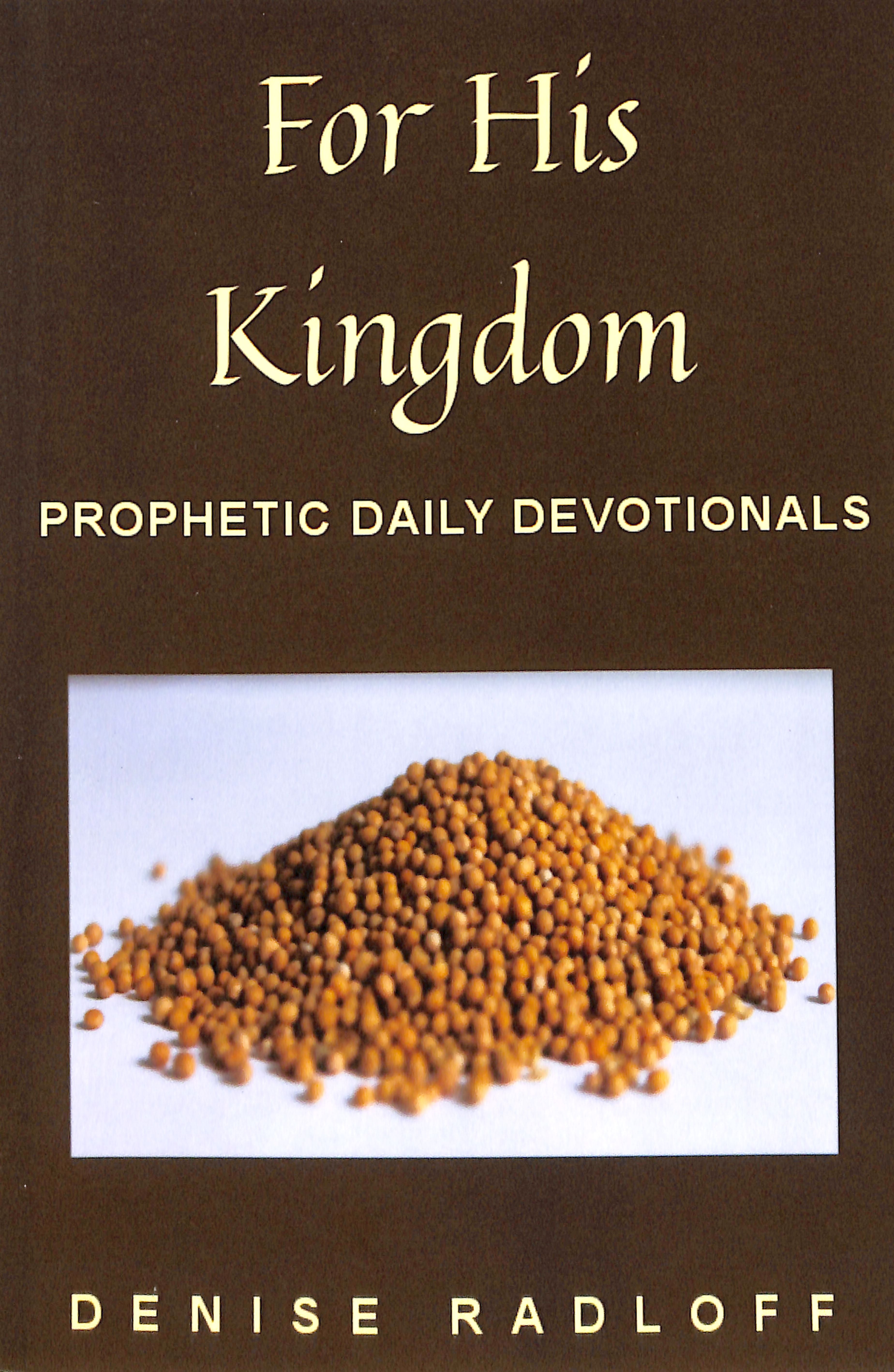 For His Kingdom: Prophetic Daily Devotionals
