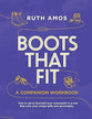 Boots That Fit (Companion Workbook): How to serve God and your community in a way that suits your unique gifts and personality.