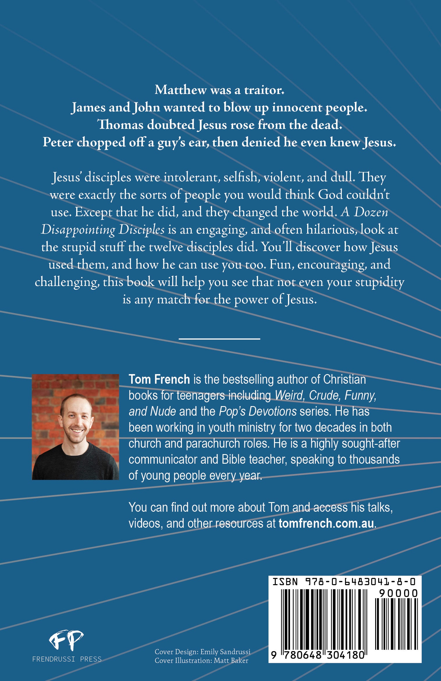 A Dozen Disappointing Disciples: How to Do Stupid Stuff and Still Change the World