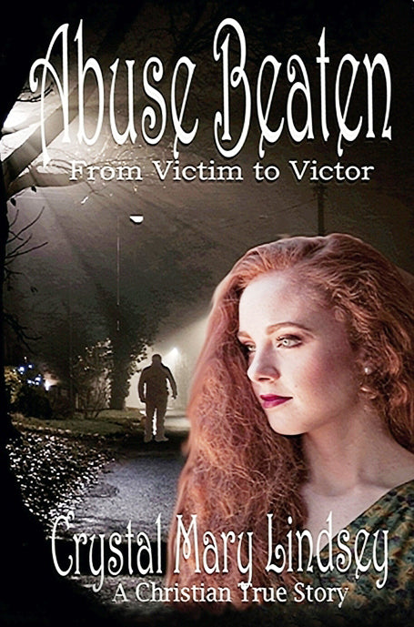 Abuse Beaten: From Victim to Victor
