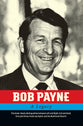 Bob Payne: A Legacy