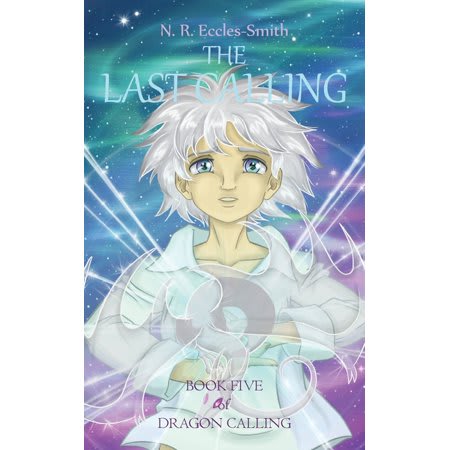 The Last Calling (#05 in Dragon Calling Series)