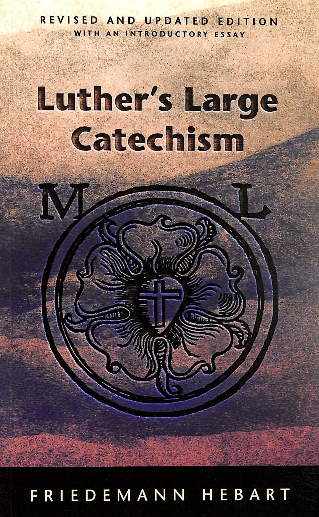 Luther's Large Catechism (New Edition)