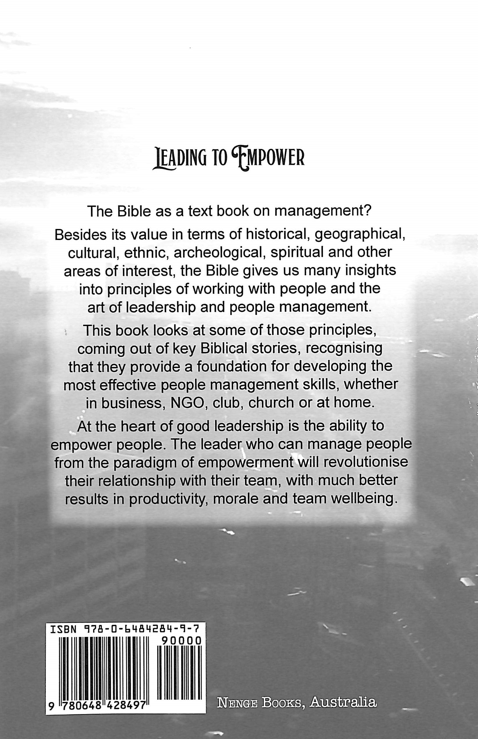 Leading to Empower: Biblical Perspectives on the Art of Leading and Managing People