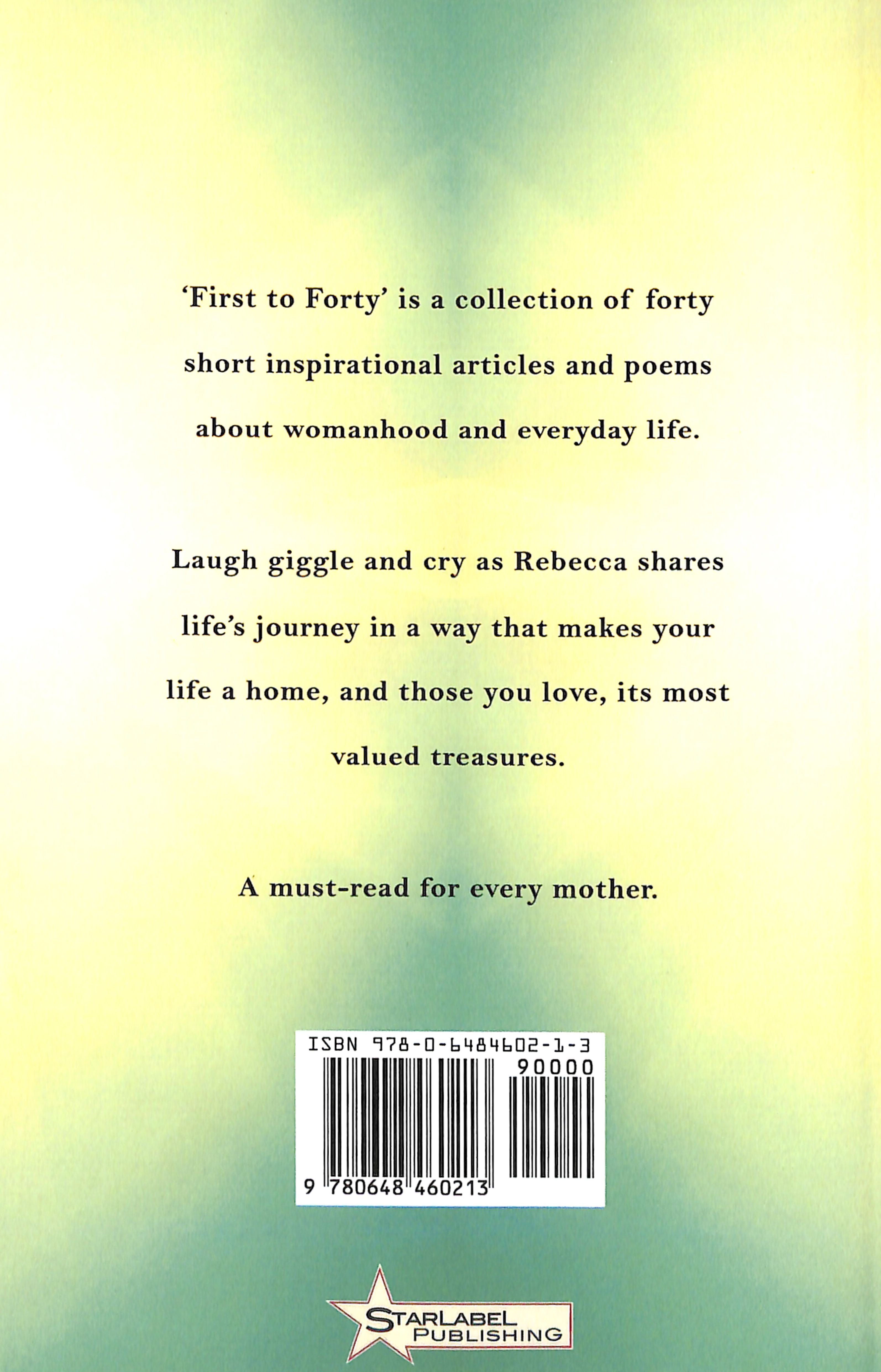 First to Forty: The Discovery of a Life, Love, Hope and Happiness That Leads You Home