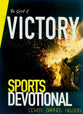 The Spirit of Victory: Sports Devotional