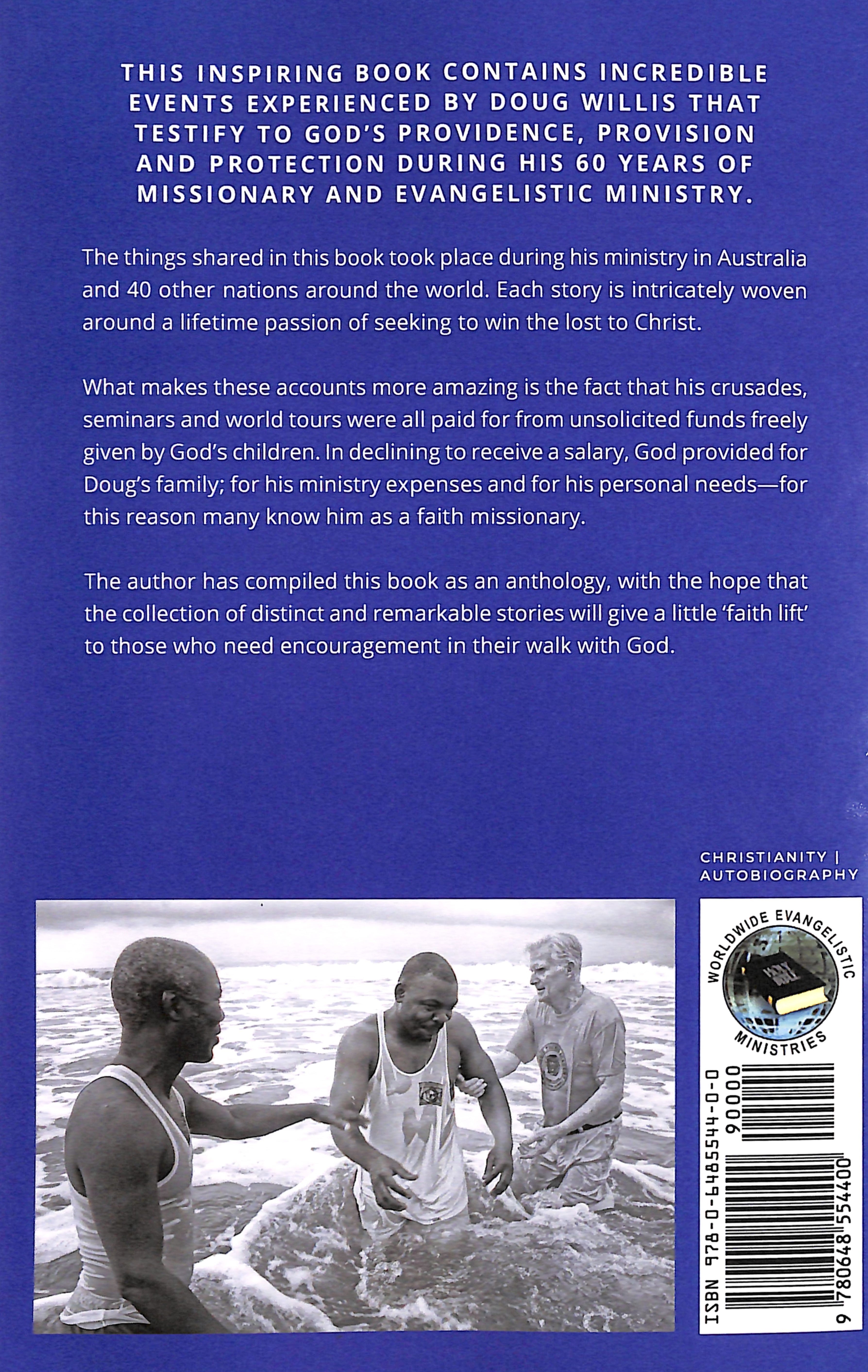 The Baptism of General Butt Naked: And Other Incredible Stories From the Life of An Australian Faith-Based Missionary Evangelist