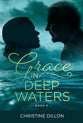 Grace in Deep Waters (#03 in Grace Series)