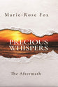 Precious Whispers: The Aftermath