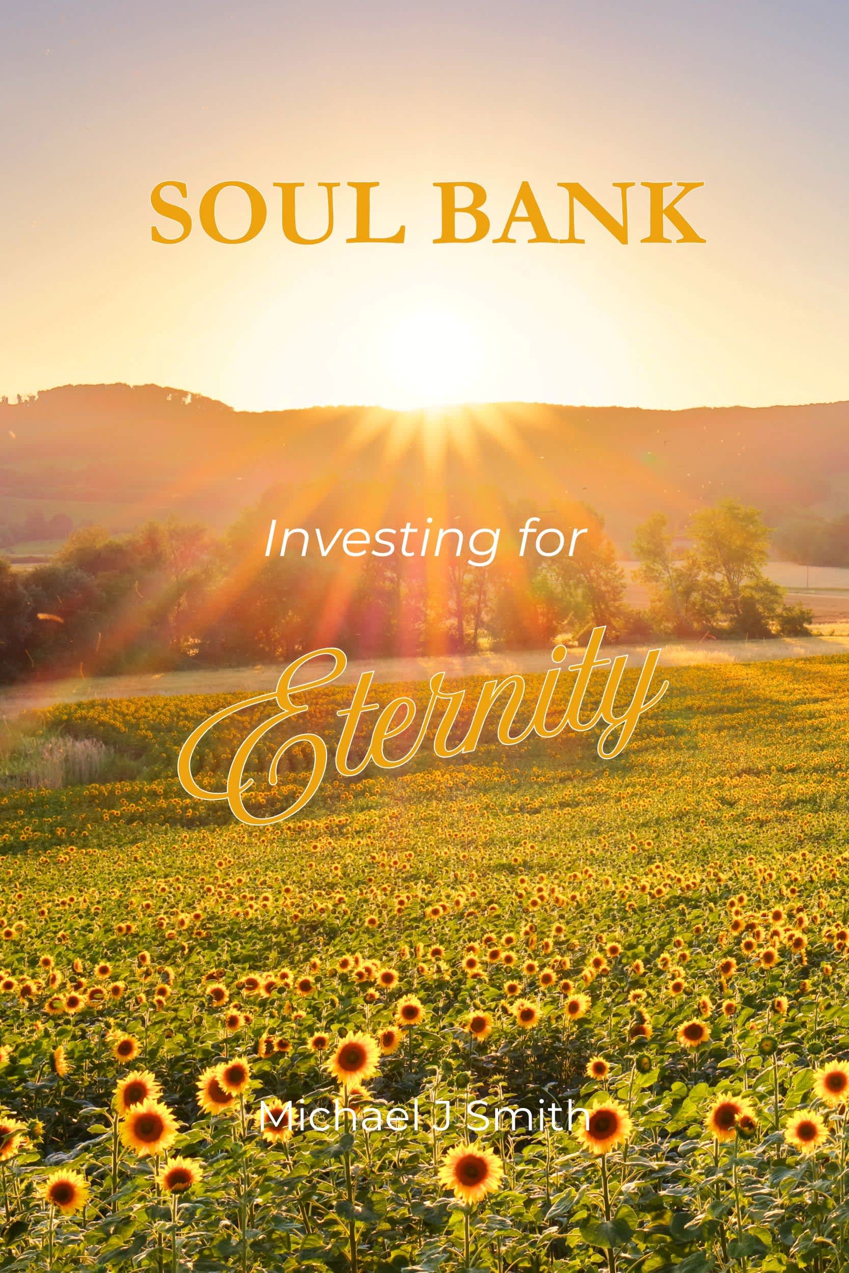 Soul Bank: Investing for Eternity