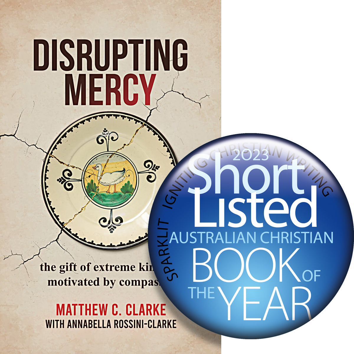 Disrupting Mercy: The Gift of Extreme Kindness Motivated By Compassion