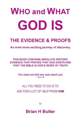 Who and What God is - the Evidence and Proofs