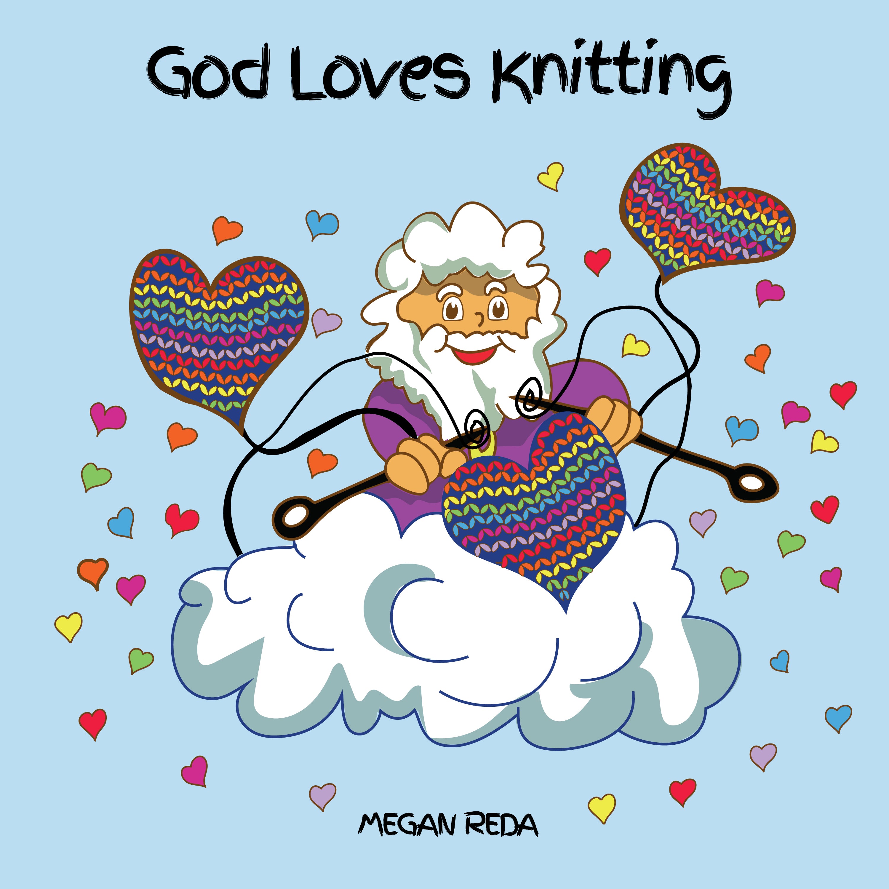 God Loves Knitting: A delightful rhyming story inspired from Psalm 139