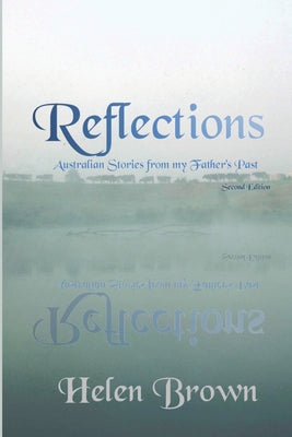 Reflections: Australian Stories From My Father's Past