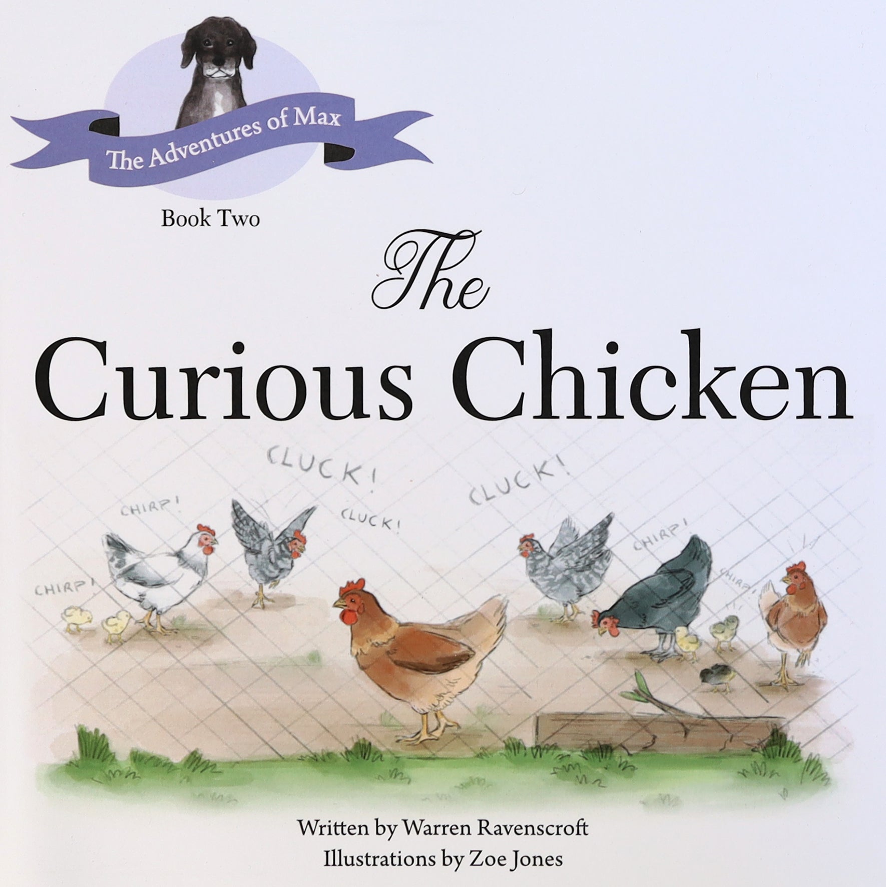 The Curious Chicken (#02 in The Adventures Of Max Series)