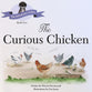 The Curious Chicken (#02 in The Adventures Of Max Series)