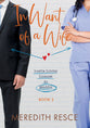 In Want of a Wife (#02 in Licensed To Meddle - Luella Linley Series)
