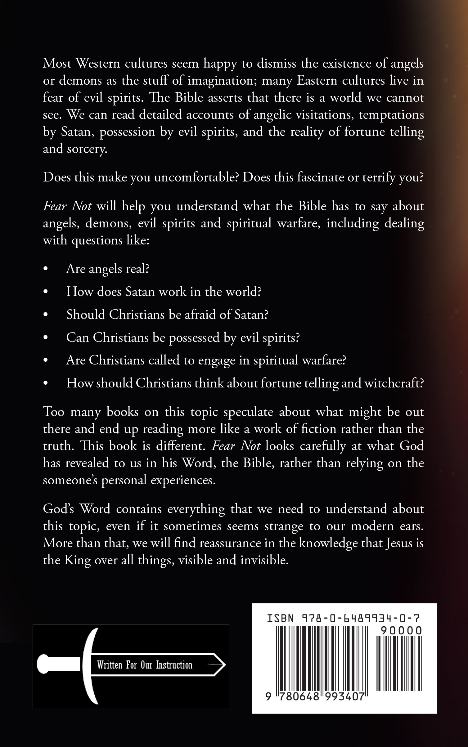 Fear Not: What the Bible Has to Say About Angels, Demons, the Occult and Satan