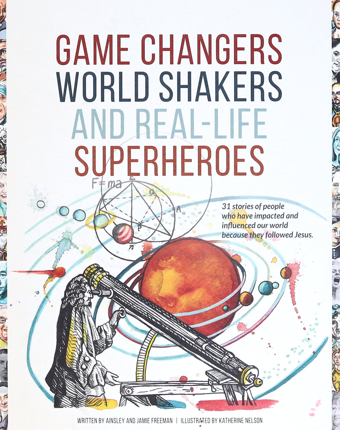 Game Changers, World Shakers and Real Life Superheroes
