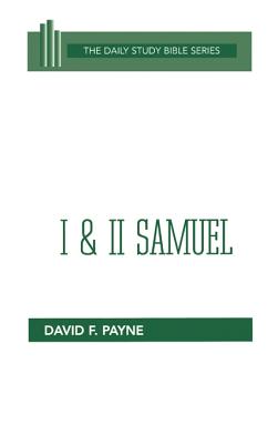 1 & 2 Samuel (Daily Study Bible Old Testament Series)