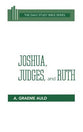 Joshua, Judges, and Ruth (Daily Study Bible Old Testament Series)