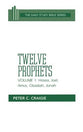 Twelve Prophets (Volume 1) (Daily Study Bible Old Testament Series)