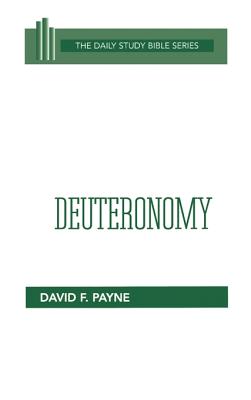 Deuteronomy (Daily Study Bible Old Testament Series)