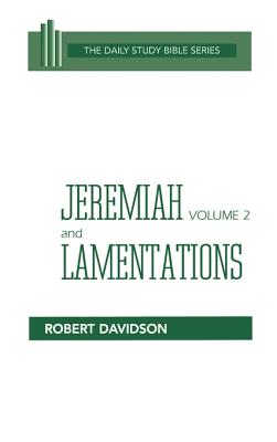 Jeremiah and Lamentations (Volume 2) (Daily Study Bible Old Testament Series)