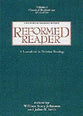 Reformed Reader (Vol 1)