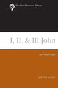 1,2 & 3 John (New Testament Library Series)