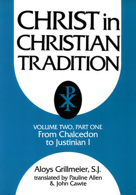 Christ in Christian Tradition (Vol 2, Part 1)