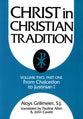 Christ in Christian Tradition (Vol 2, Part 1)
