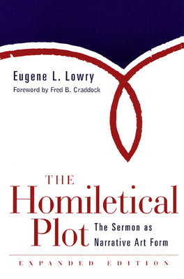 The Homiletical Plot (Expanded Edition 2000)