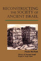 Reconstructing the Society of Ancient Israel (Library Of Ancient Israel Series)