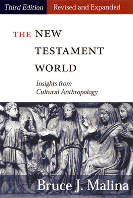 The New Testament World (3rd Edition)